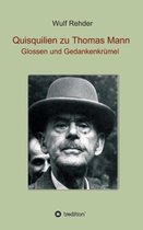 Quisquilien zu Thomas Mann: Glossen und Gedankenkrümel