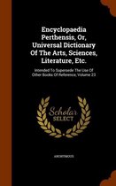 Encyclopaedia Perthensis, Or, Universal Dictionary of the Arts, Sciences, Literature, Etc.