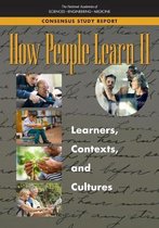 How People Learn II Learners, Contexts, and Cultures 2