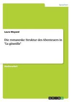 Die Romaneske Struktur Des Abenteuers in La Gitanilla