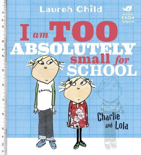 Charlie and Lola 3 - I Am Too Absolutely Small For School