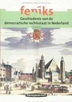 Feniks Havo Geschiedenis van de democratische rechtsstaat in Nederland