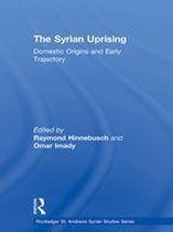 Routledge/ St. Andrews Syrian Studies Series - The Syrian Uprising