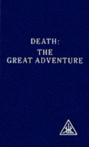 Death the Great Adventure