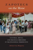 Latinidad: Transnational Cultures in the United States - Zapotecs on the Move