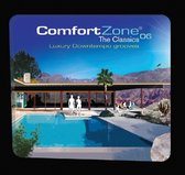 Comfort Zone, Vol. 6: The Classics - Luxury Downtempo Grooves