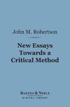 Barnes & Noble Digital Library - New Essays Towards a Critical Method (Barnes & Noble Digital Library)