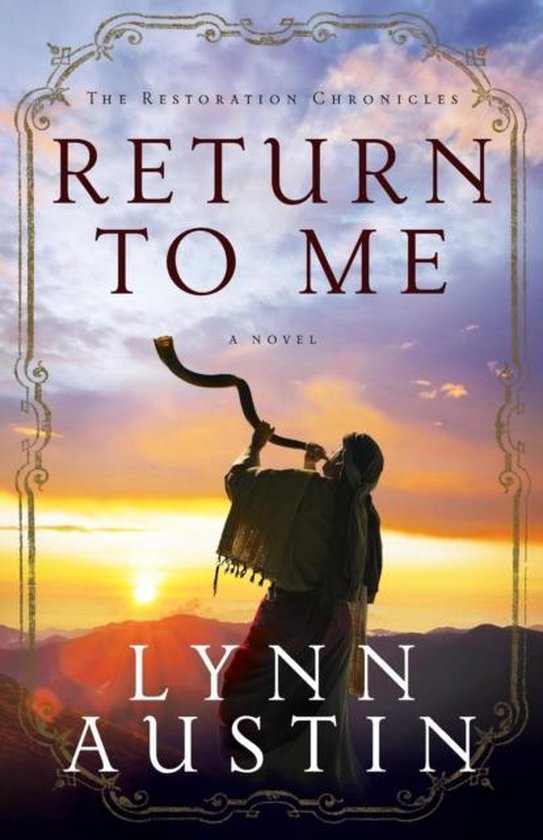 Restoration Chronicles Bk 1 Return To Me - cover