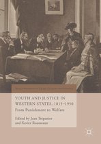 World Histories of Crime, Culture and Violence - Youth and Justice in Western States, 1815-1950