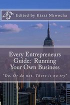 Every Entrepreneurs Guide