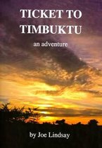 Ticket to Timbuktu - an Adventure