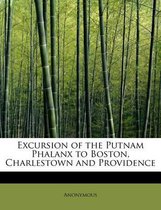 Excursion of the Putnam Phalanx to Boston, Charlestown and Providence