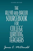 The Allyn & Bacon Sourcebook for College Writing Teachers