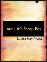 Aunt Jo's Scrap-Bag