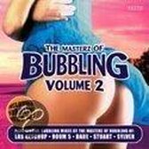 Masterz Of Bubbling 2