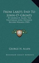 From Lard's End to John-O'-Groats