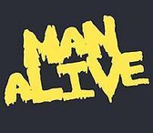 Man Alive