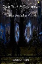 Ghost Tales & Superstitions of Southern Appalachian Mountains