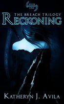 The Breach Trilogy 1 - Reckoning (The Breach #1)