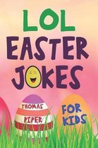 LOL Easter Jokes For Kids