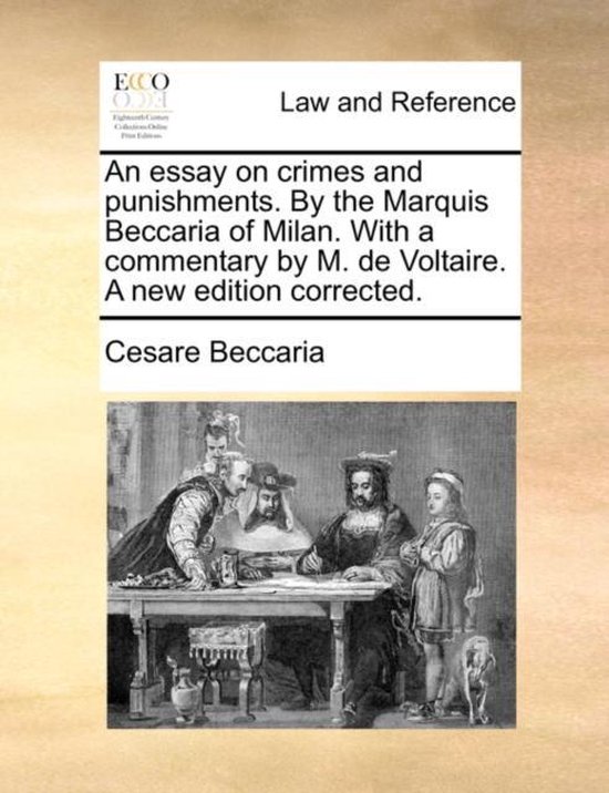 An essay on crimes and punishments. By the Marquis Beccaria  ... - cover