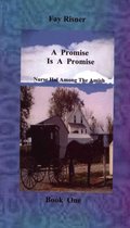 Nurse Hal Among The Amish - A Promise Is A Promise