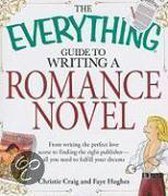 The  Everything  Guide To Writing A Romance Novel Book
