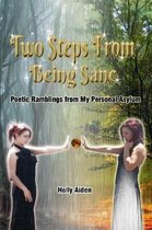Two Steps from Being Sane