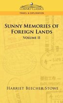 Cosimo Classics Travel & Exploration- Sunny Memories of Foreign Lands - Vol. 2