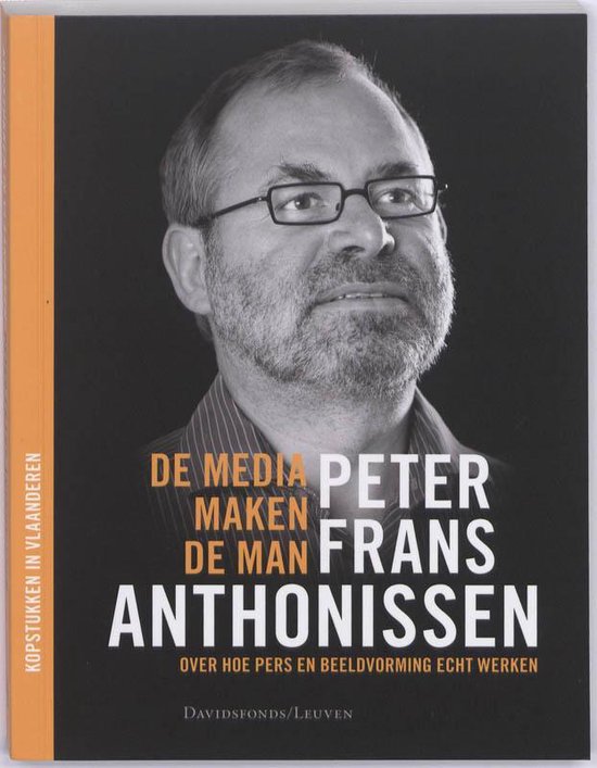 Cover van het boek 'De media maken de man' van Peter Anthonissen