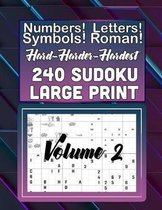 Hard, Harder Hardest 240 Sudoku Large Print