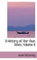 A History of Our Own Times, Volume II