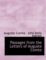 Passages from the Letters of Auguste Comte
