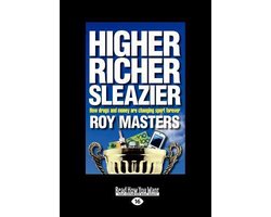 Higher, Richer, Sleazier