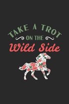 Take A Trot On The Wild Side