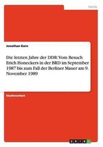 Die letzten Jahre der DDR