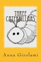 Three Caterpillars