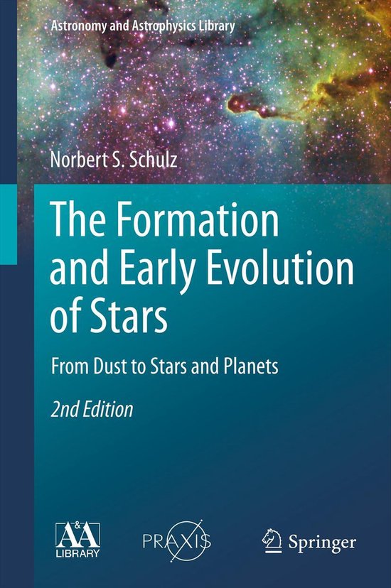 Astronomy and Astrophysics Library - The Formation and Early ... - cover
