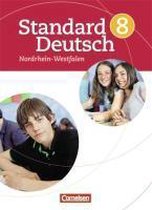 Standard Deutsch 8. Schuljahr. Schülerbuch für Nordrhein-Westfalen