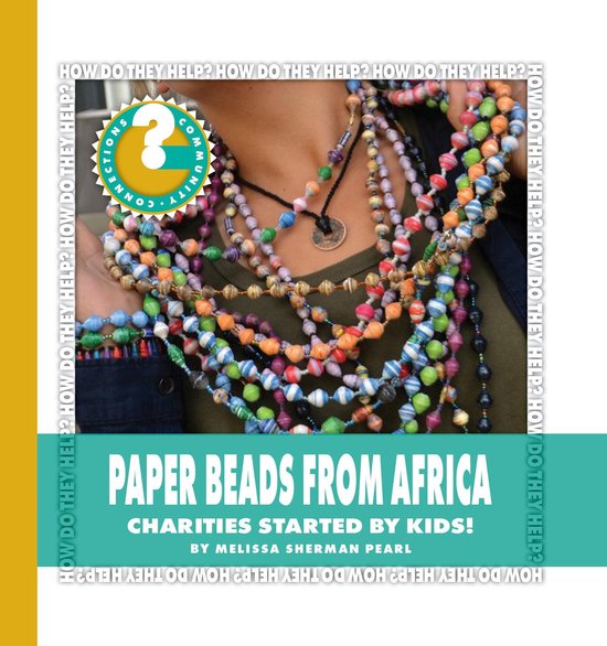 Community Connections: How Do They Help? - Paper Beads from  ... - cover