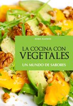 Nueva Cocina - La cocina con vegetales