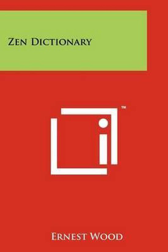 Boekomslag van 'Zen Dictionary' door Ernest Wood, met een rode achtergrond, groene balk bovenaan met tekst, en een wit logo.