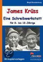 James Krüss - Eine Schreibwerkstatt Für 8- Bis 12-Jährige