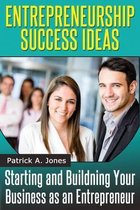Entrepreneur Success Ideas