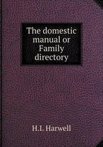 The domestic manual or Family directory