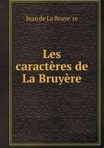 Les caracteres de La Bruyere