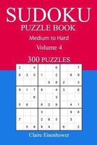 300 Medium to Hard Sudoku Puzzle Book