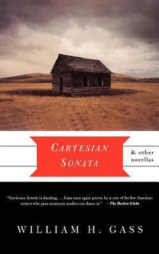 Boekcover van 'Cartesian Sonata & other novellas' door William H. Gass, met een klein houten huis in een uitgestrekt veld.