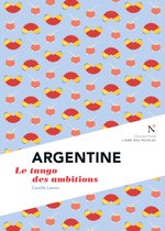 Argentine : Le tango des ambitions