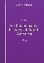 An illuminated history of North America